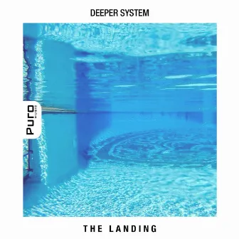 The Landing EP by Deeper System