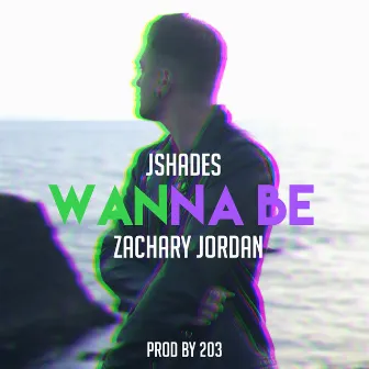 Wanna Be by Jshades