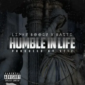 Humble in Life by Linkz Boogz