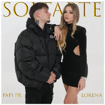 Soltarte by Papi Pr