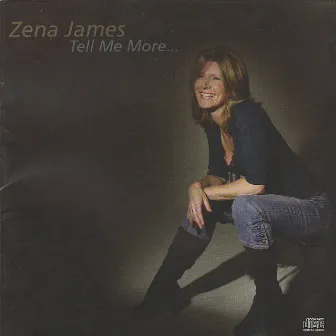 Tell Me More... by Zena James