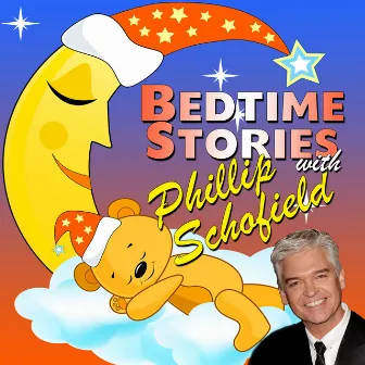 Bedtime Stories with Phillip Schofield by Martha Ladly