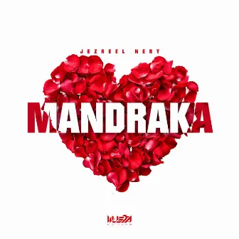 Mandraka by Jezreel Nery