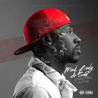 MIND,BODY,&SOUL by Bankroll Fresh