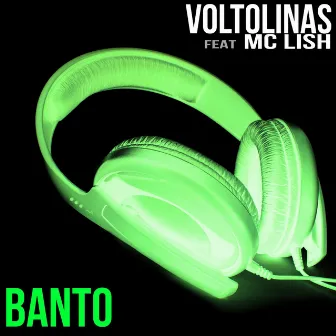 Banto by Voltolinas