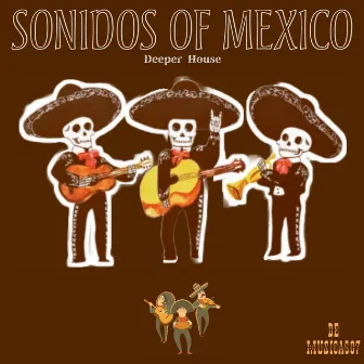 SONIDOS OF MEXICO(Mr 1PBDC) by De Musica507