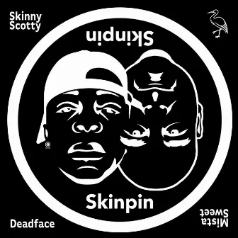 Deadface by Skinny Scotty