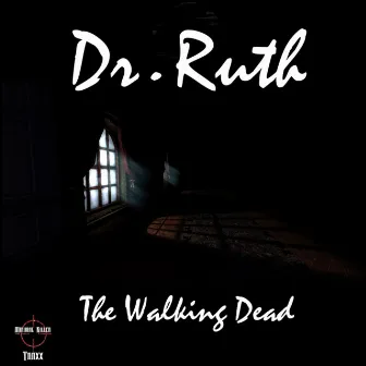 The Walking Dead (DJ Jace Edit) by Dr. Ruth