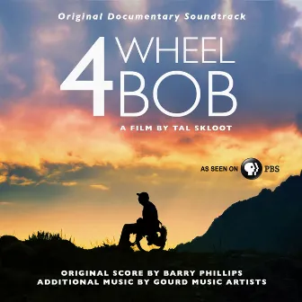 4 Wheel Bob (Remastered) by Todd Phillips