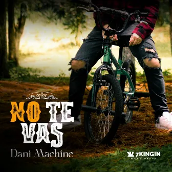 No te vas by Dani Machine