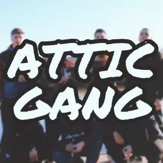 Attic Gang by Attic109