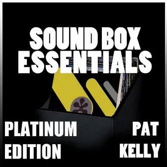 Sound Box Essentials Platinum Edition by Pat Kelly