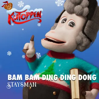 Bam Bam Ding Ding Dong by Kutoppen