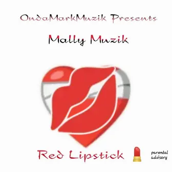 Red Lipstick by Mally Muzik