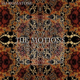 The Motions by DJ Komatose