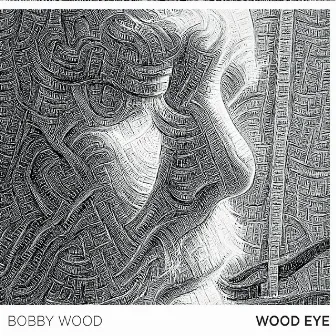 Wood Eye by Bobby Wood