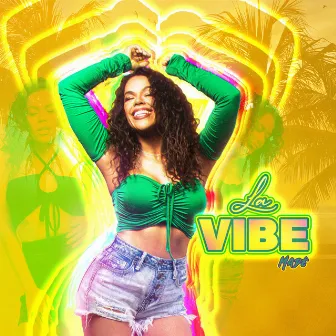 La Vibe by Madé