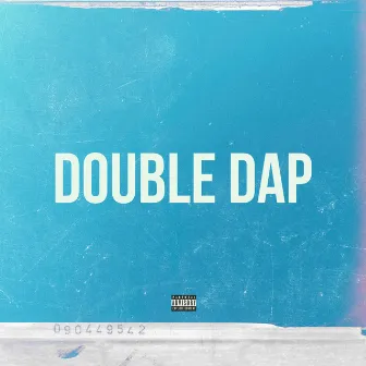 DOUBLE DAP by DXNXILLIO