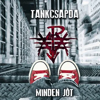 Minden Jót (Remastered) by Tankcsapda