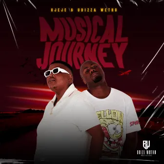 Musical Journey by UBizza Wethu