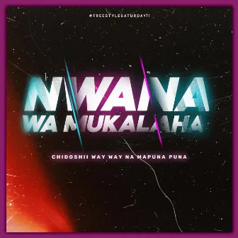 Nwana wa Mukalaha by Rude Kid Venda