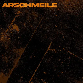 Arschmeile by Obeez