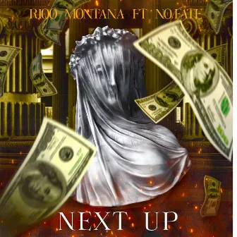 Next Up by Riqo Montana