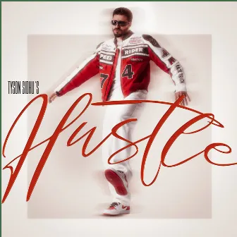 Hustle by Tyson Sidhu