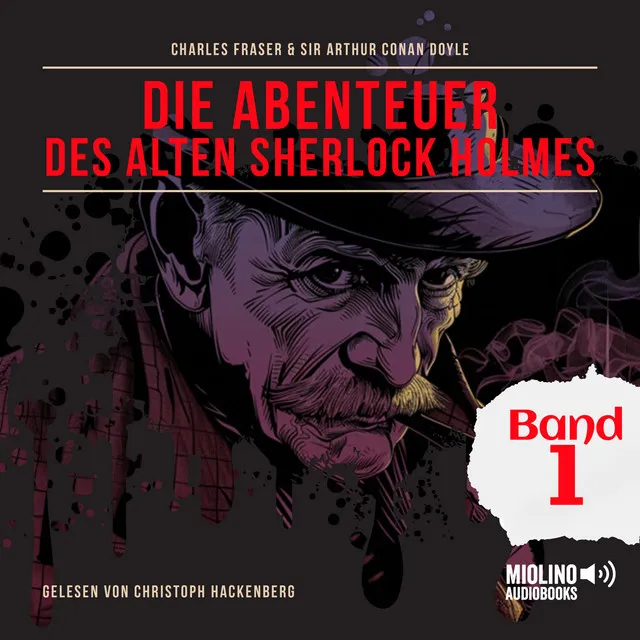 Kapitel 16 - Die Abenteuer des alten Sherlock Holmes (Band 1)