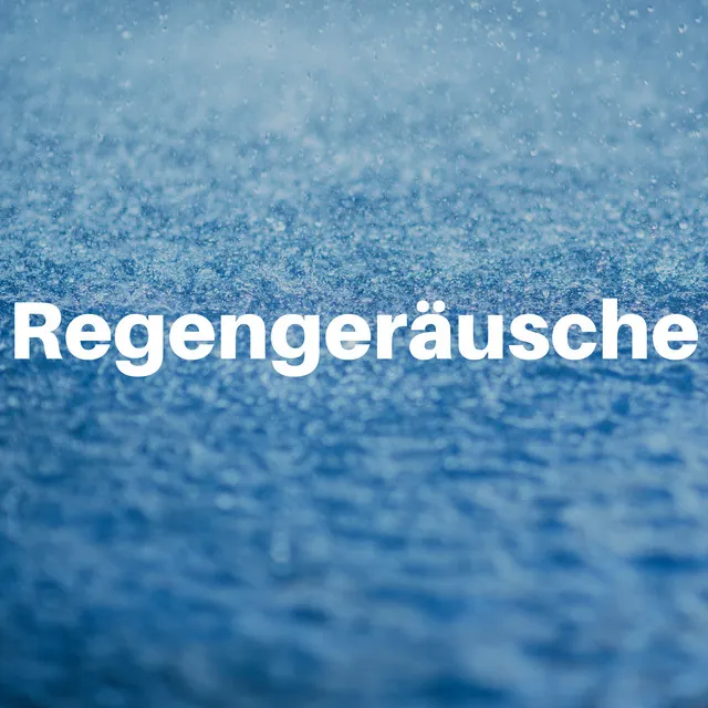 2 Stunden Regengeräusche