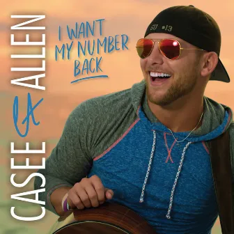 I Want My Number Back by Casee Allen