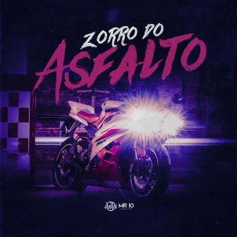 Zorro do Asfalto by Mc Pk Oficial