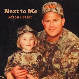 Next to Me by Afton Prater