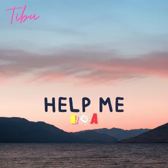 Help Me (Boa Me) by Tibu