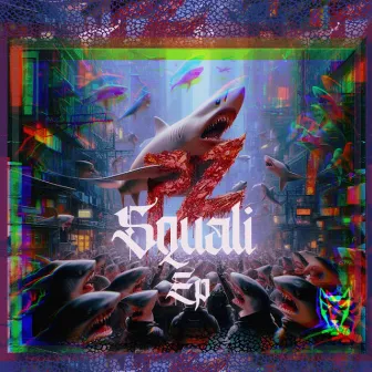 SQUALI EP by PZ