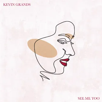 See Me Too by Kevin Grands