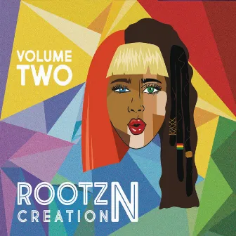 Rootz n Creation, Vol. II by Rootz N Creation