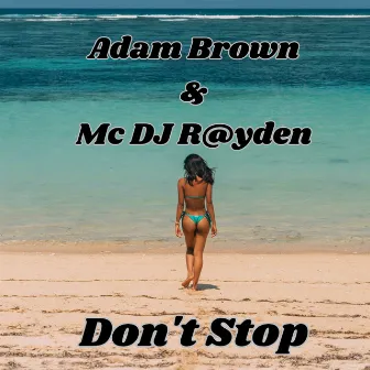 Don't Stop by Adam Brown