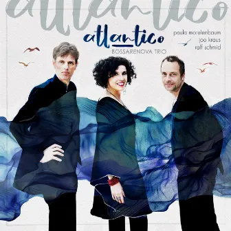 Atlantico by Paula Morelenbaum