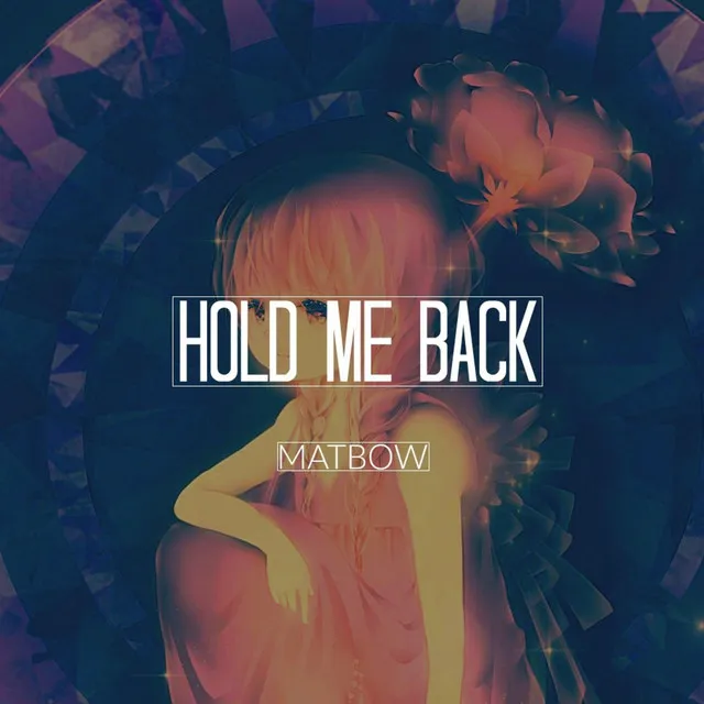 Hold Me Back