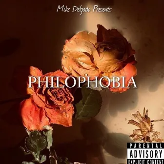 Philophobia by Mike Delgado