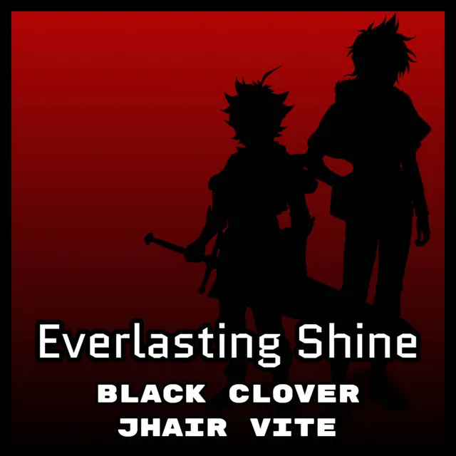 Everlasting Shine (From "Black Clover")