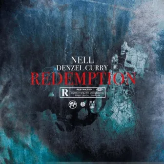 Redemption (feat. Denzel Curry) by Nell