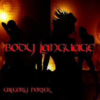 Body Language by Gregory Porter