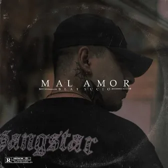 Mal Amor by Beat sucio