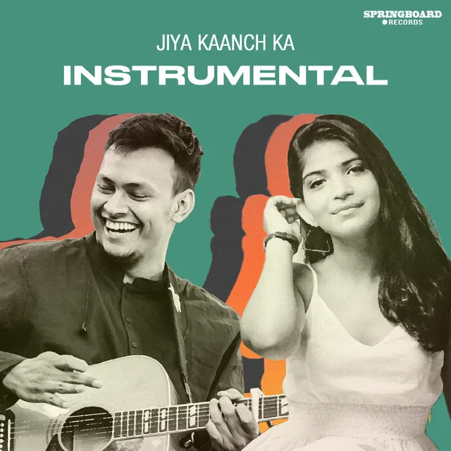 Jiya Kaanch Ka - Instrumental Version