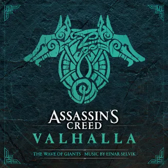 Assassin's Creed Valhalla: The Wave of Giants (Original Soundtrack) by Einar Selvik