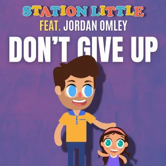 Don't Give Up by Jordan Omley