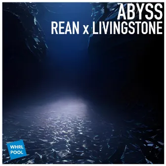 Abyss by Rean