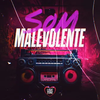 Som Malevolente by DJ BZL